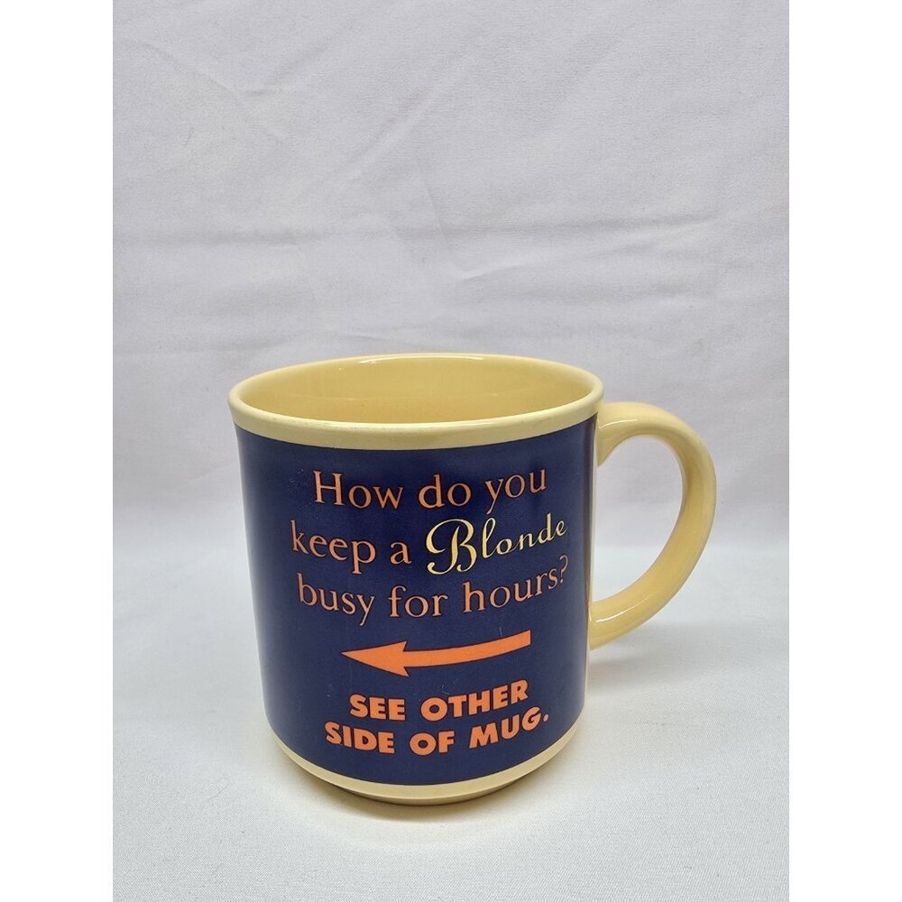 Vintage Novelty “How Do You Keep a Blonde Busy” Joke Coffee Mug – See Other Side